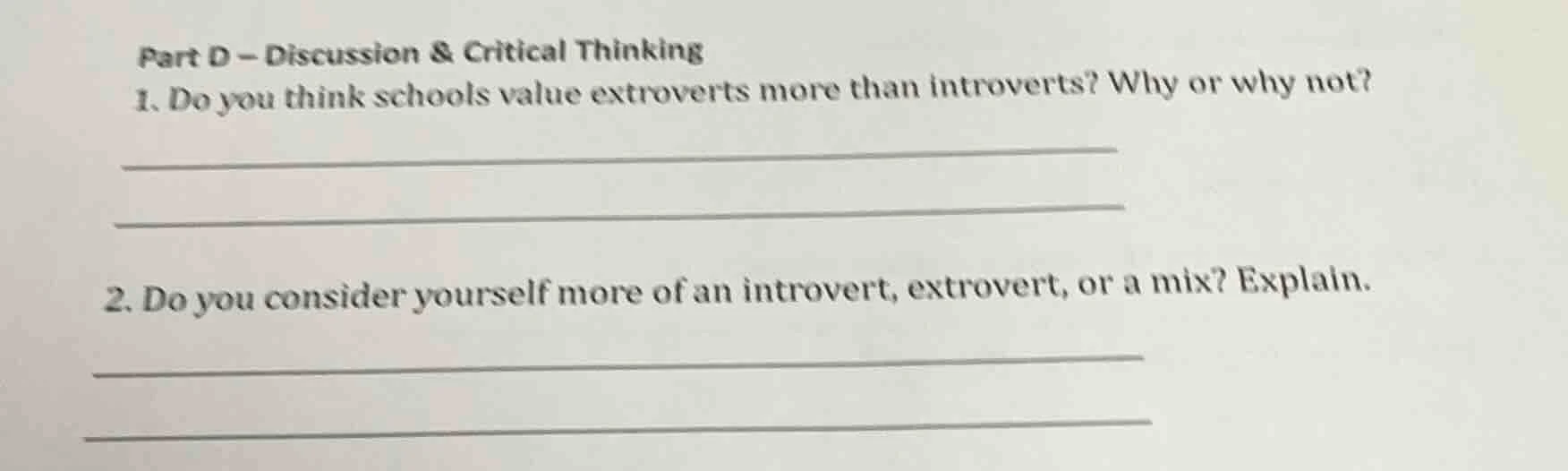 part d – discussion & critical thinking 1. do you think schools value e…