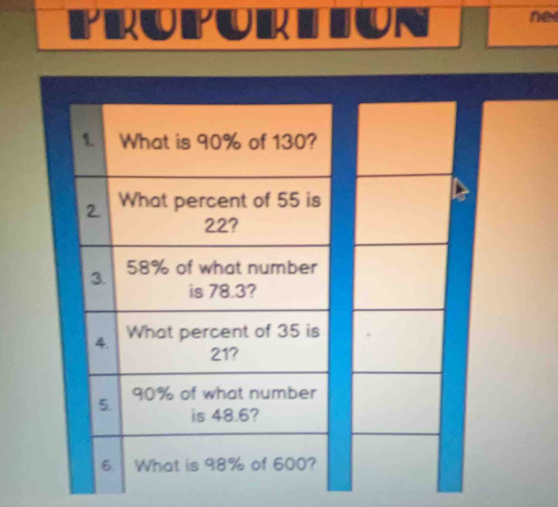 1. what is 90% of 130? 2. what percent of 55 is 22? 3. 58% of what numb…