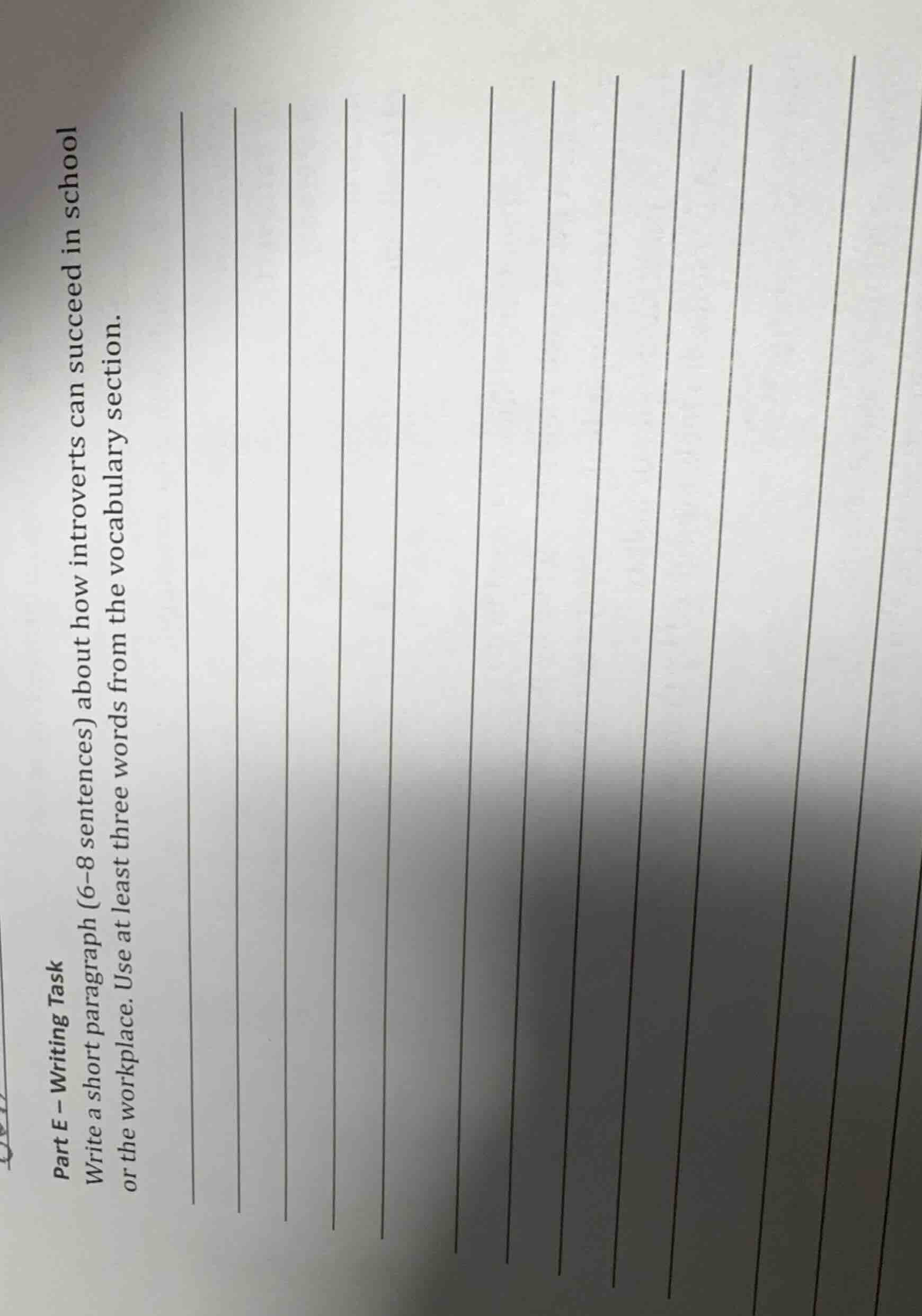 part e - writing task write a short paragraph (6 - 8 sentences) about h…