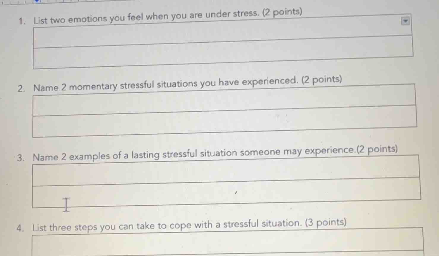 1. list two emotions you feel when you are under stress. (2 points) 2. …