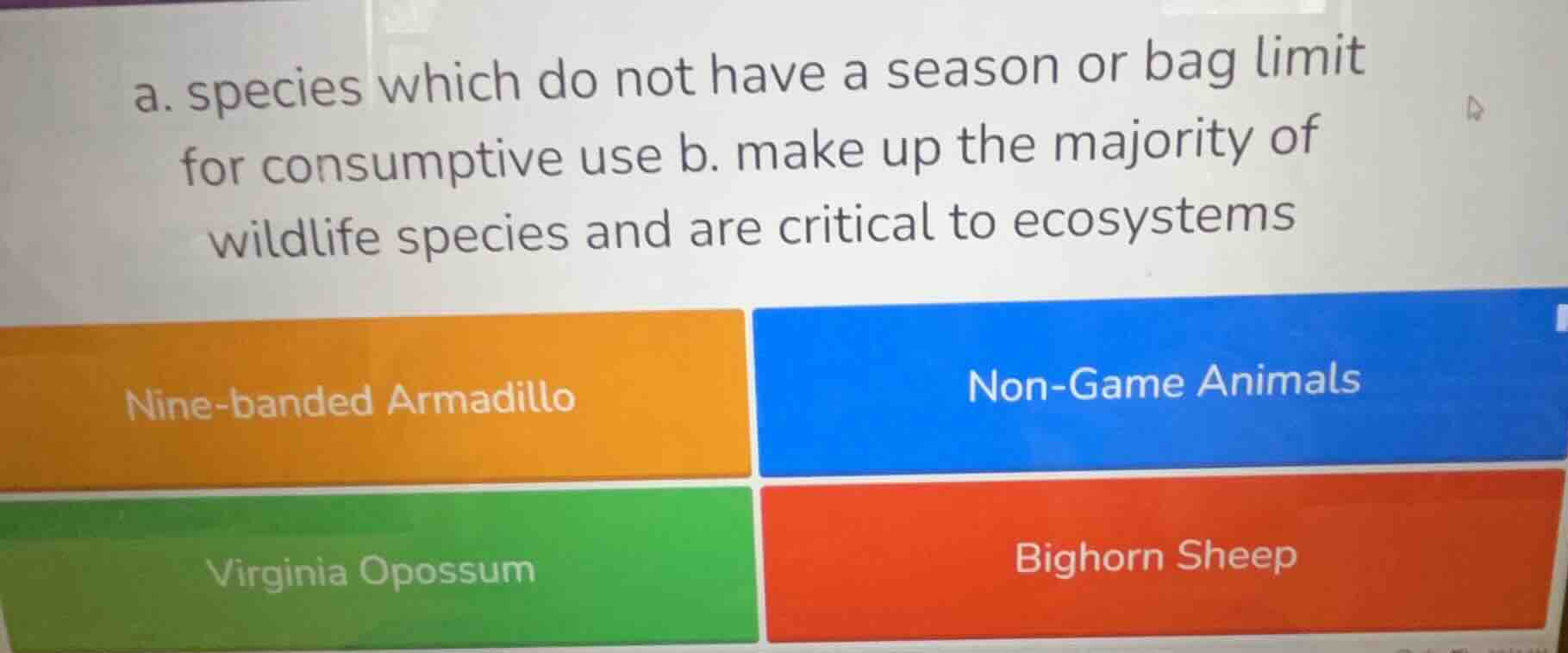 a. species which do not have a season or bag limit for consumptive use …