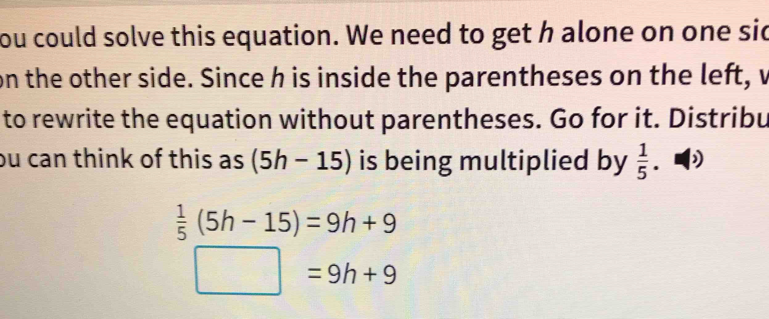ou could solve this equation. we need to get h alone on one sicn the ot…
