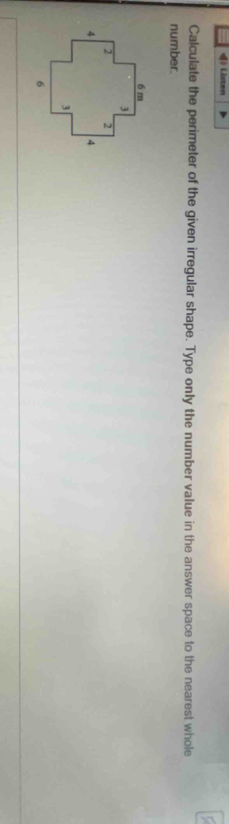 calculate the perimeter of the given irregular shape. type only the num…