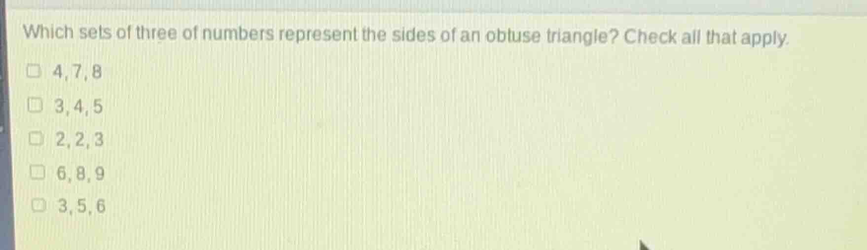 which sets of three of numbers represent the sides of an obtuse triangl…