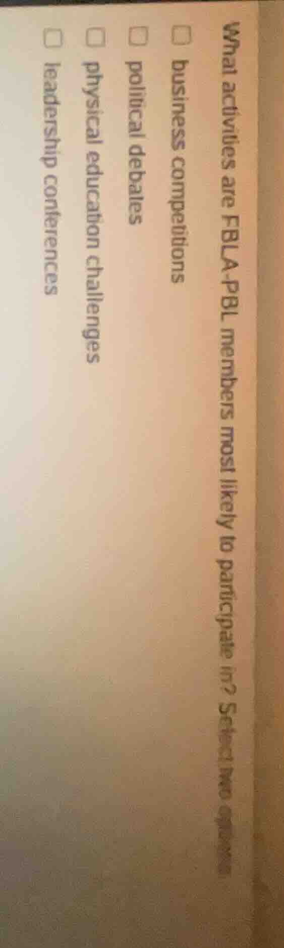 what activities are fbla - pbl members most likely to participate in? s…