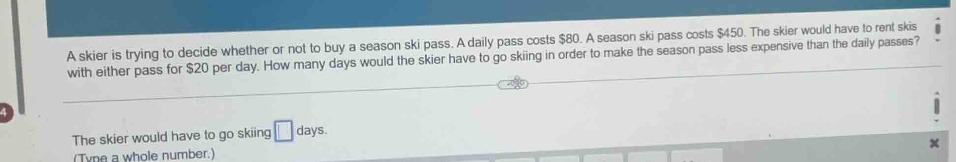 a skier is trying to decide whether or not to buy a season ski pass. a …