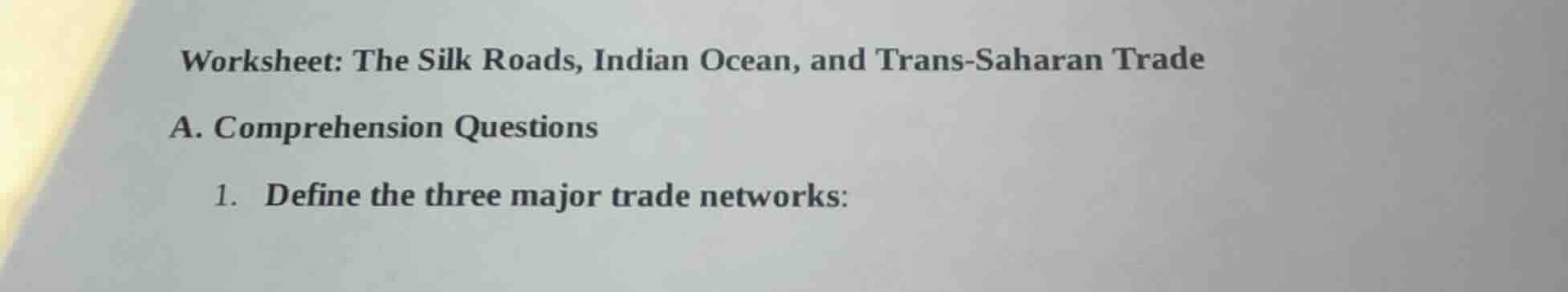 worksheet: the silk roads, indian ocean, and trans - saharan trade a. c…