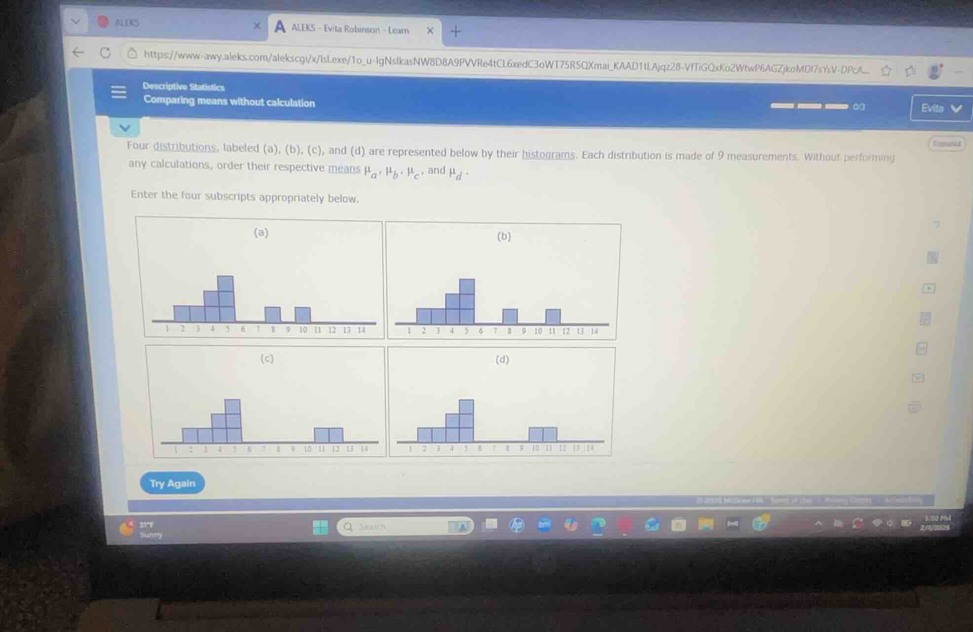 descriptive statistics\ncomparing means without calculation\nfour distributions, labeled (a), (b), (c), and (d) are represented below by their histograms. each distribution is made of 9 measurements. without performing any calculations, order their respective means (mu_a), (mu_b), (mu_c), and (mu_d).\nenter the four subscripts appropriately below.