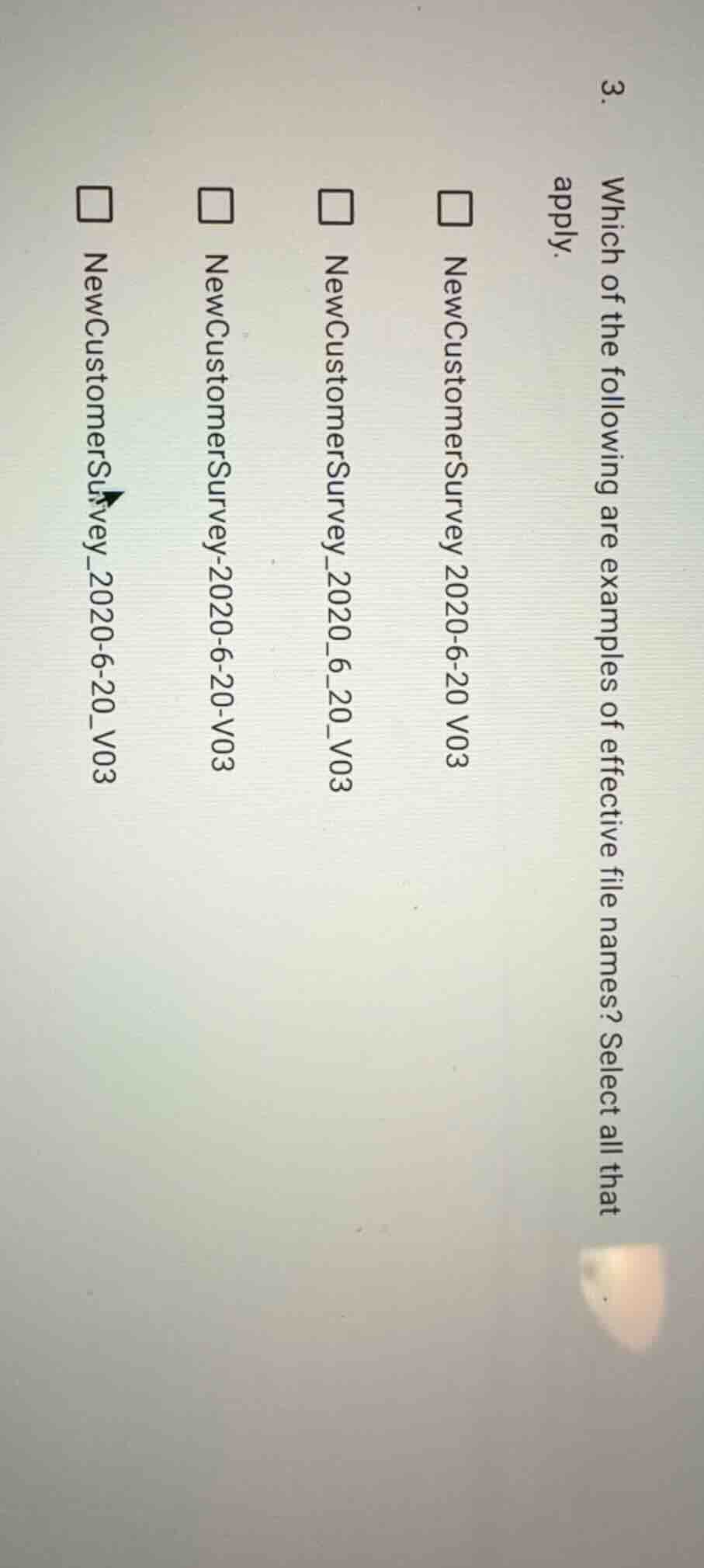 3. which of the following are examples of effective file names? select …