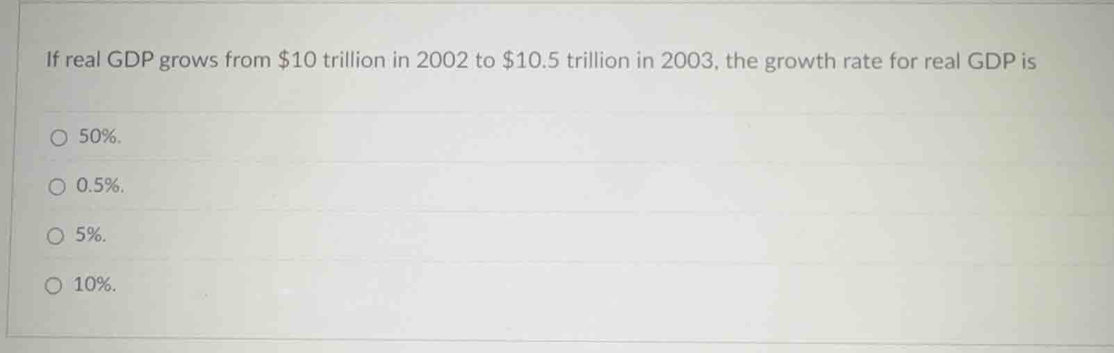 if real gdp grows from $10 trillion in 2002 to $10.5 trillion in 2003, …