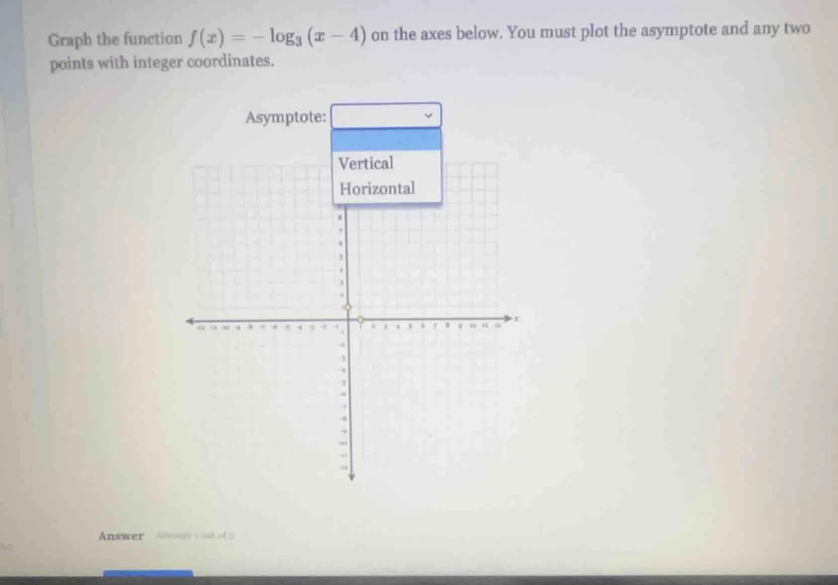 graph the function $f(x) = -log_3 (x - 4)$ on the axes below. you must …