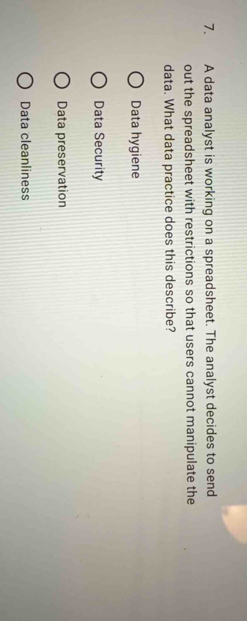 7. a data analyst is working on a spreadsheet. the analyst decides to s…