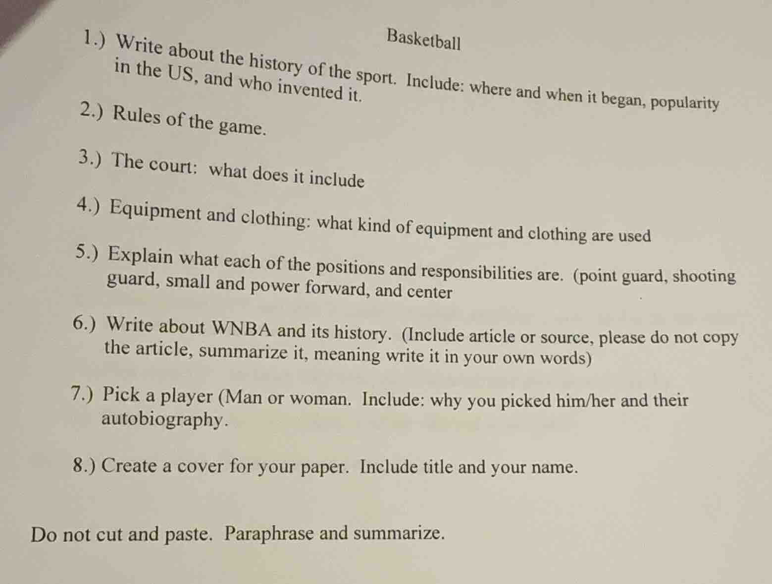 basketball 1.) write about the history of the sport. include: where and…