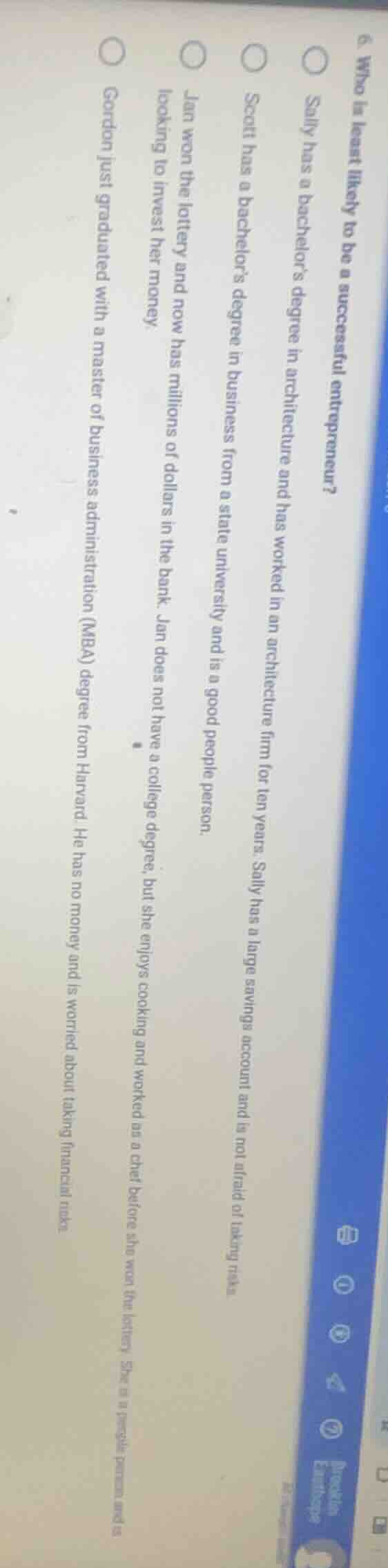 6 who is least likely to be a successful entrepreneur? sally has a bach…