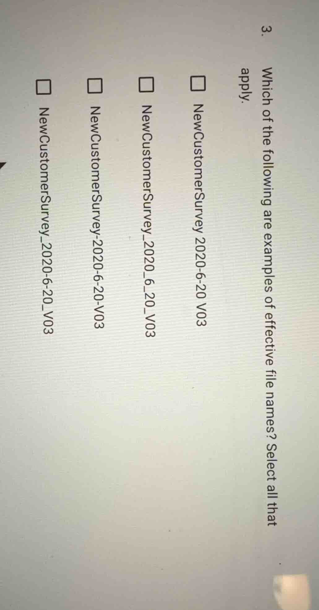 3. which of the following are examples of effective file names? select …