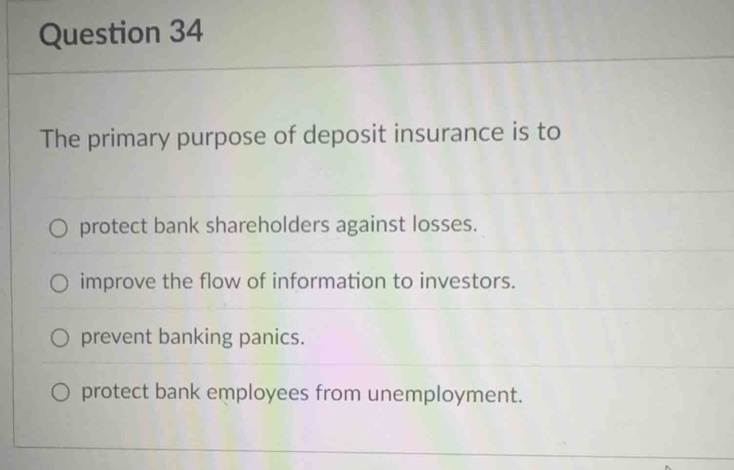 question 34 the primary purpose of deposit insurance is to protect bank…
