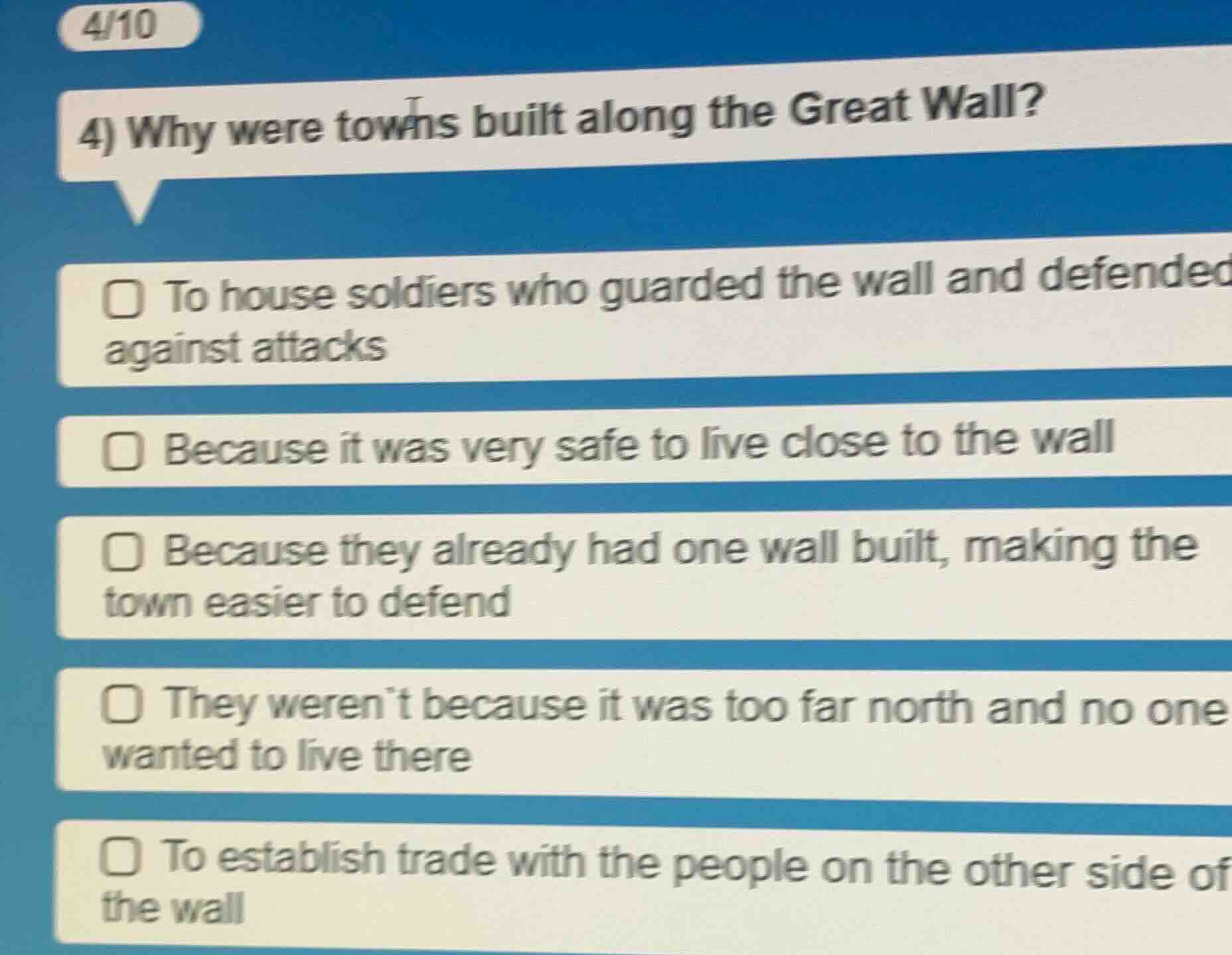 4) why were towns built along the great wall? □ to house soldiers who g…