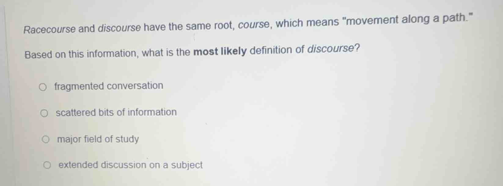 racecourse and discourse have the same root, course, which means \movem…
