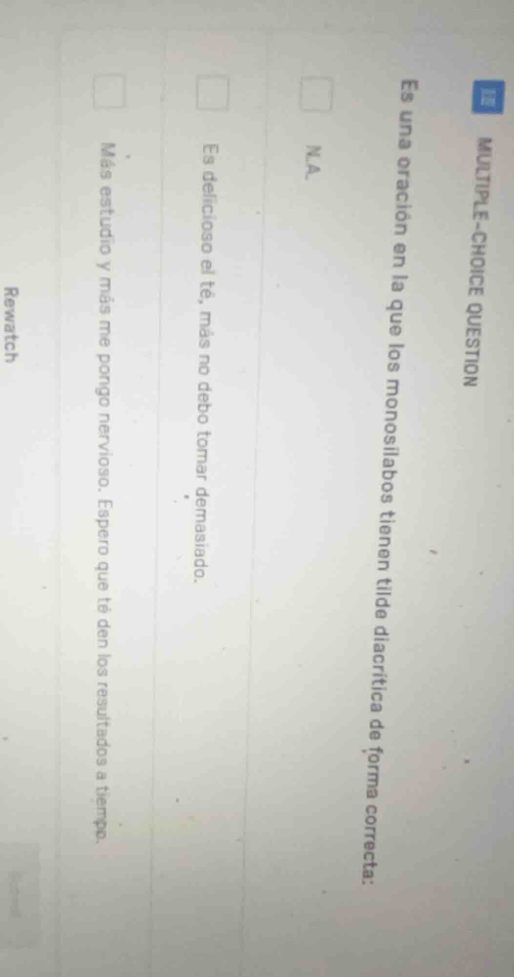 multiple-choice question es una oración en la que los monosílabos tiene…