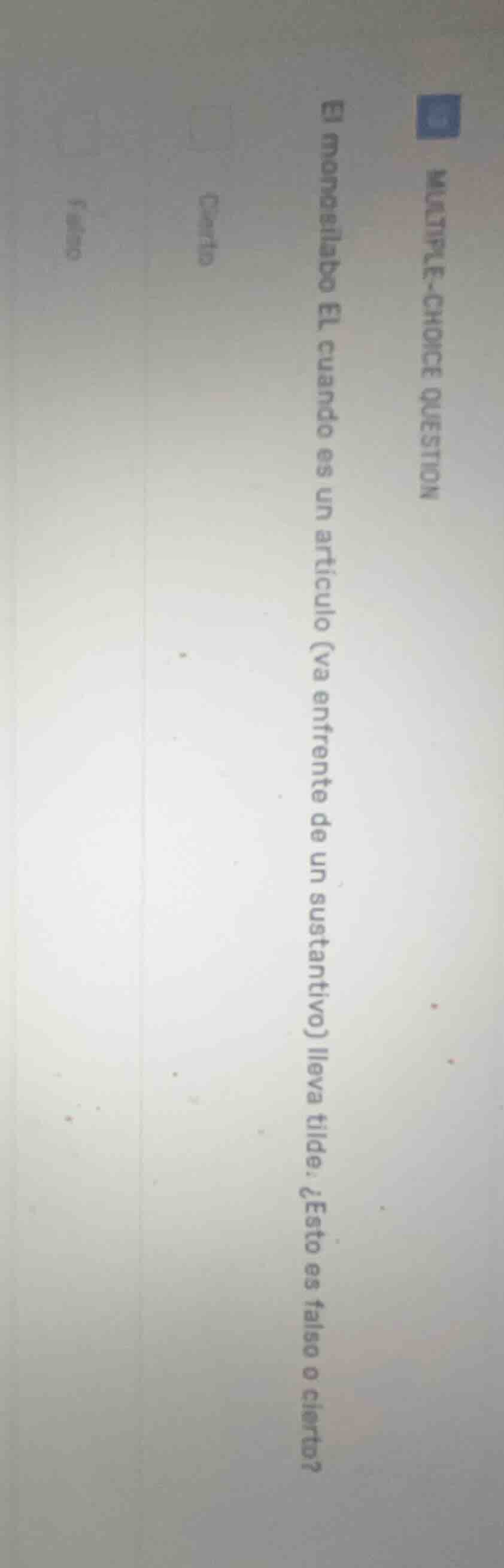 multiple-choice question el monalabo el cuando es un artículo (va enfre…