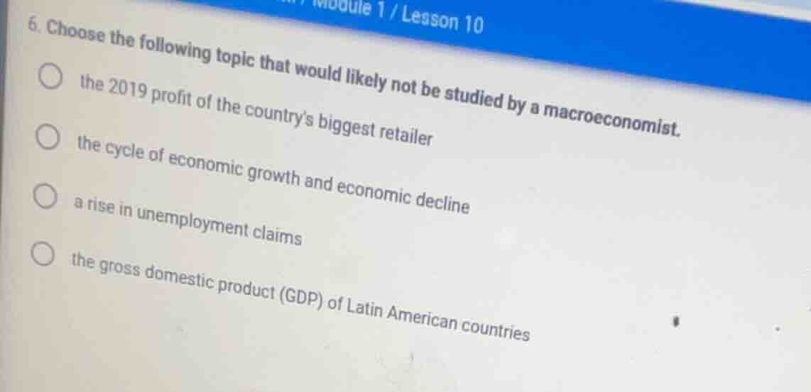 6. choose the following topic that would likely not be studied by a mac…