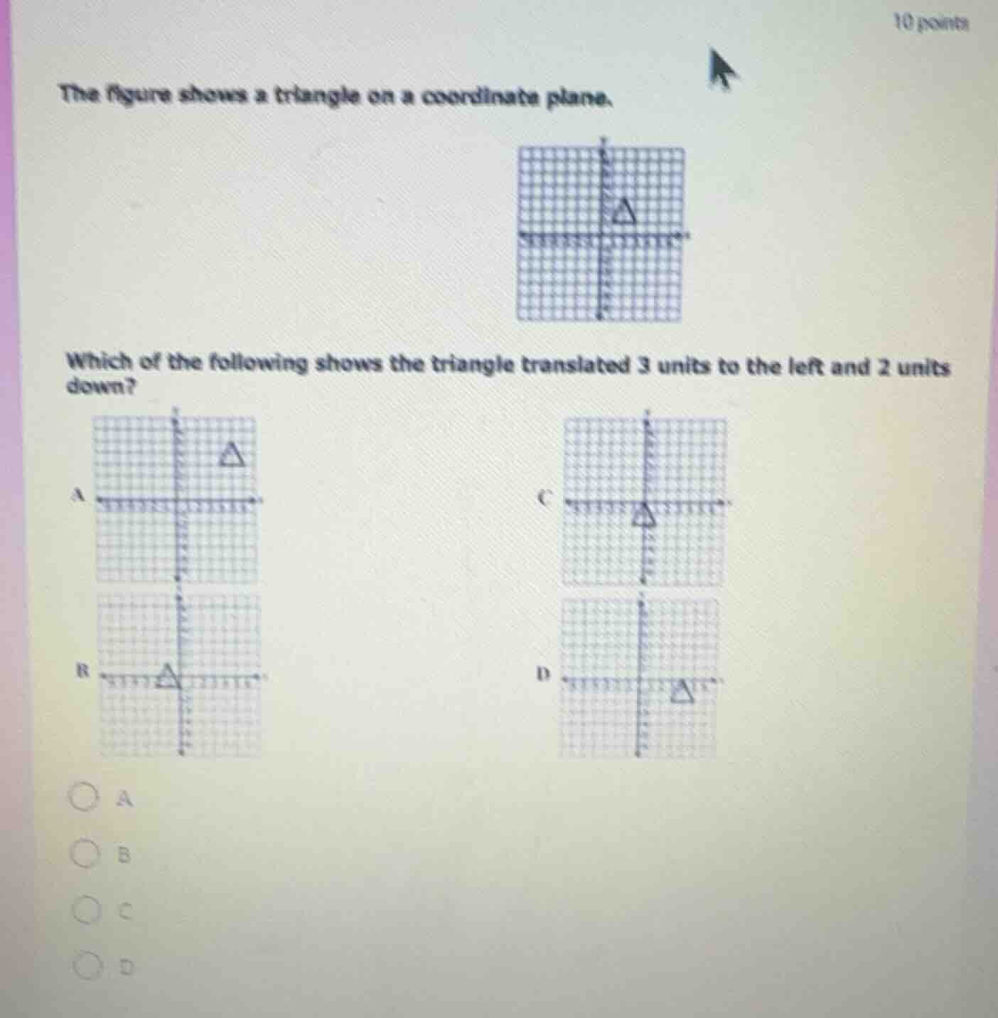 the figure shows a triangle on a coordinate plane. which of the followi…