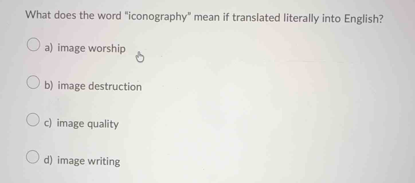 what does the word \iconography\ mean if translated literally into engl…