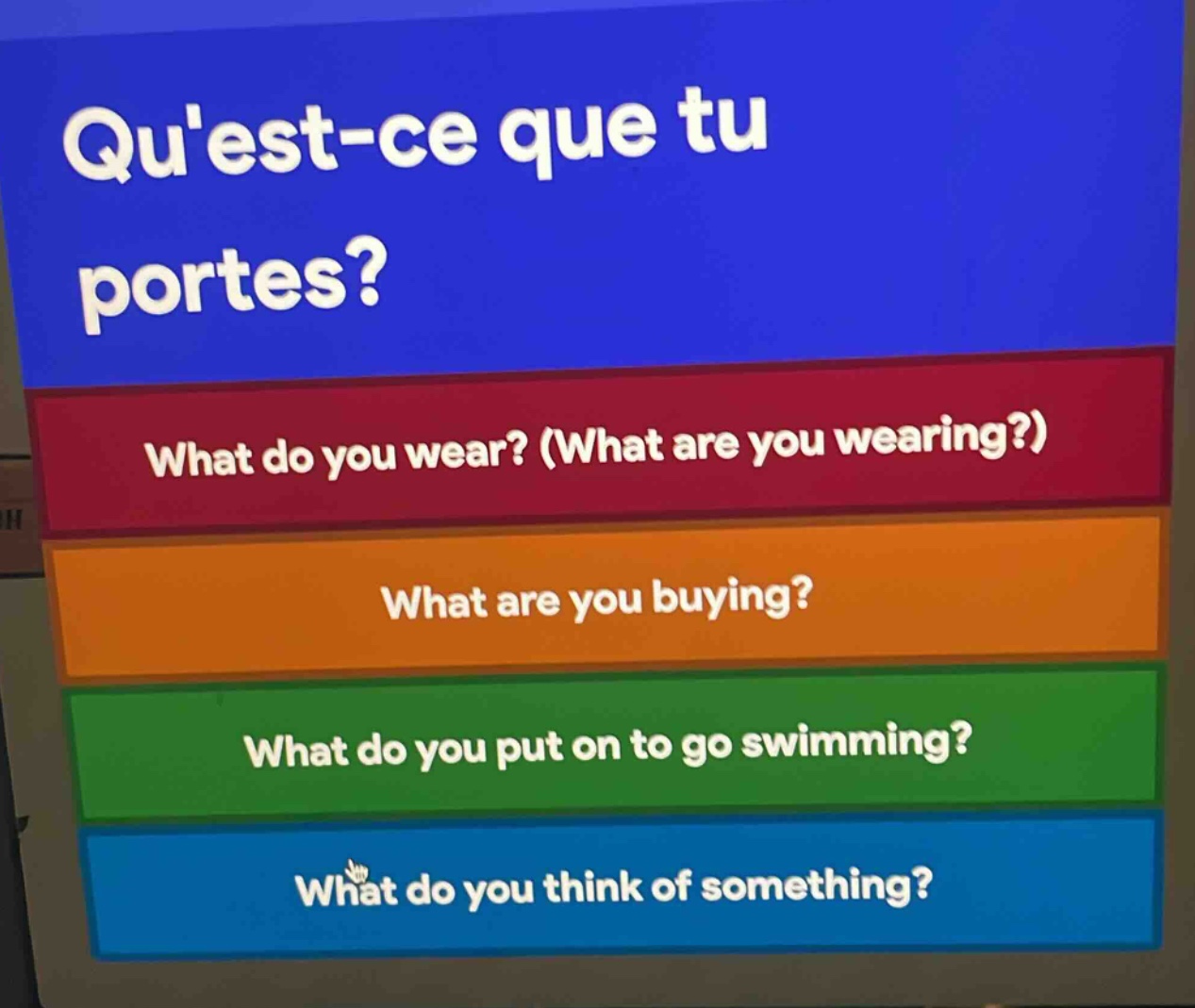 quest - ce que tu portes? what do you wear? (what are you wearing?) wha…