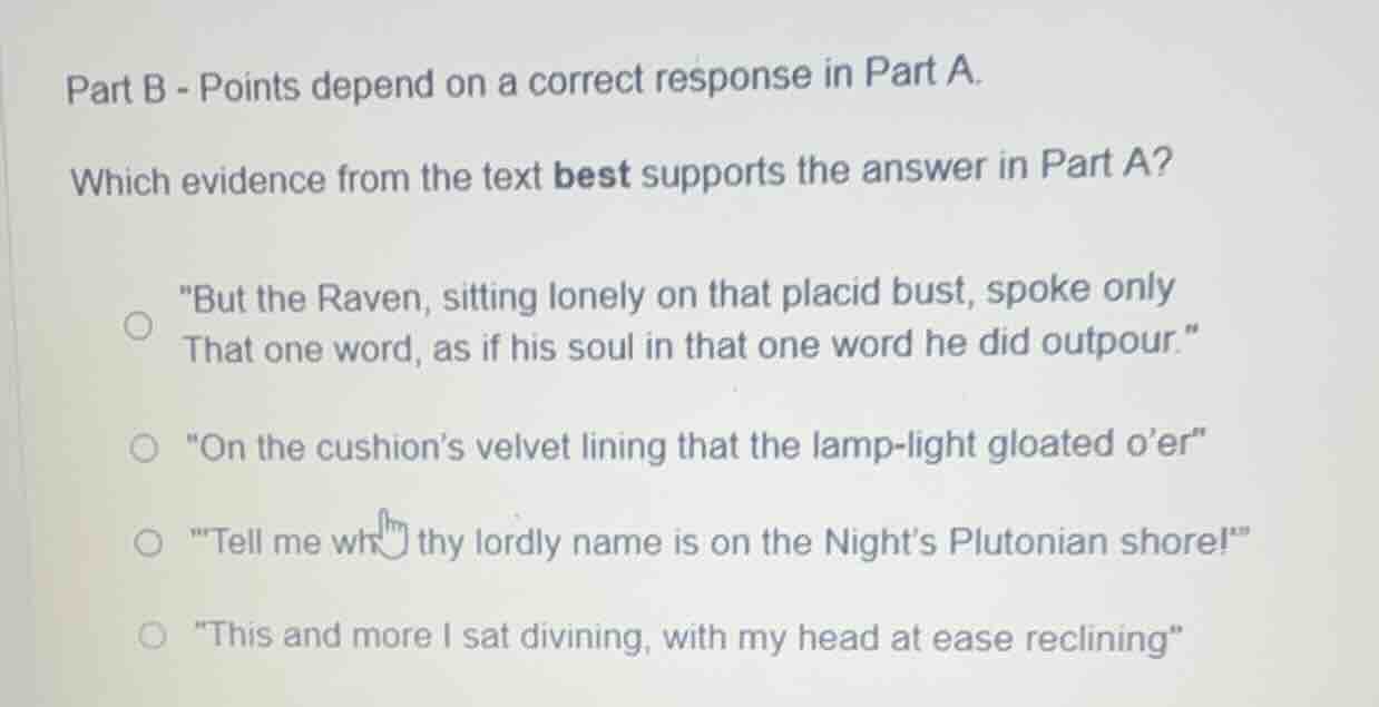 part b - points depend on a correct response in part a. which evidence …