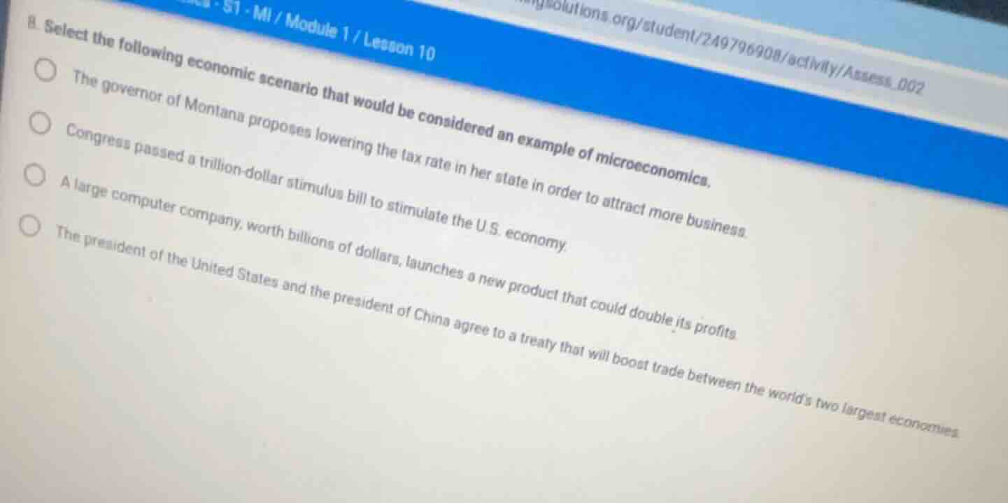 b. select the following economic scenario that would be considered an e…