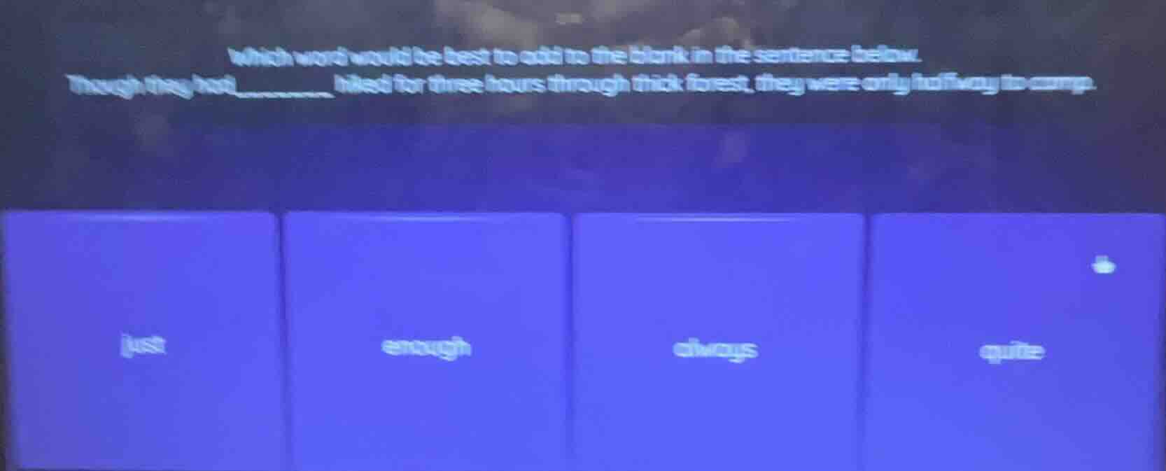 which word would be best to add to the blank in the sentence below. tho…