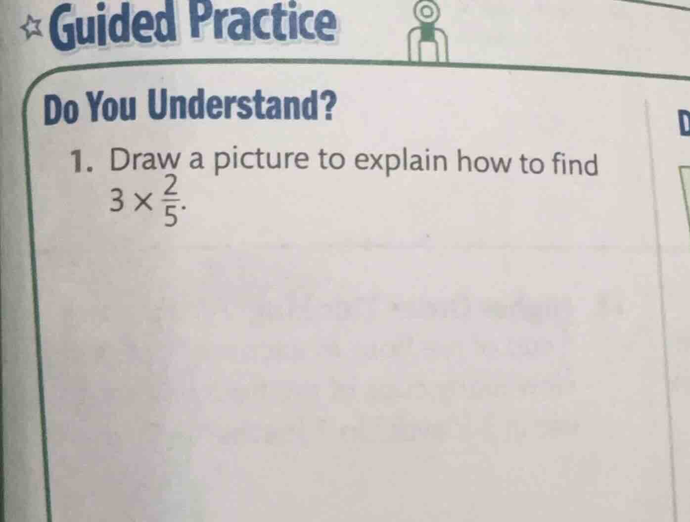 guided practice do you understand? 1. draw a picture to explain how to …