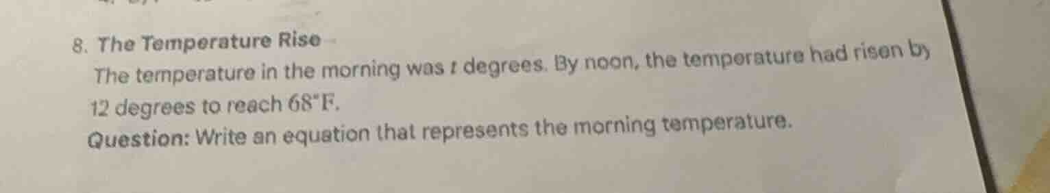8. the temperature rise the temperature in the morning was t degrees. b…