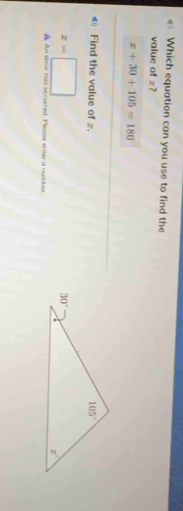 which equation can you use to find the value of ( x )?( x + 30 + 105 = …