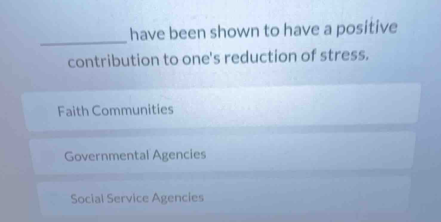 ______ have been shown to have a positive contribution to ones reductio…