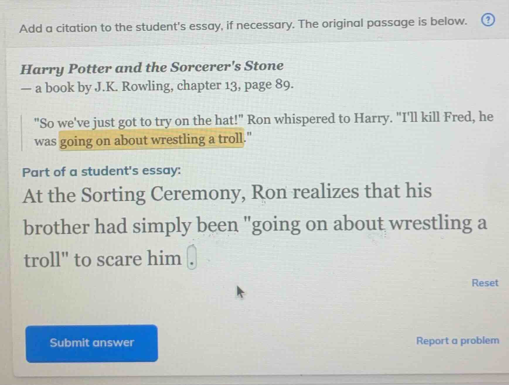 add a citation to the students essay, if necessary. the original passag…