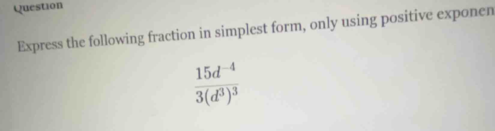 question express the following fraction in simplest form, only using po…