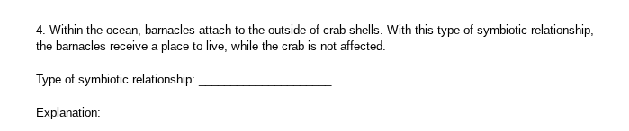 4. within the ocean, barnacles attach to the outside of crab shells. wi…
