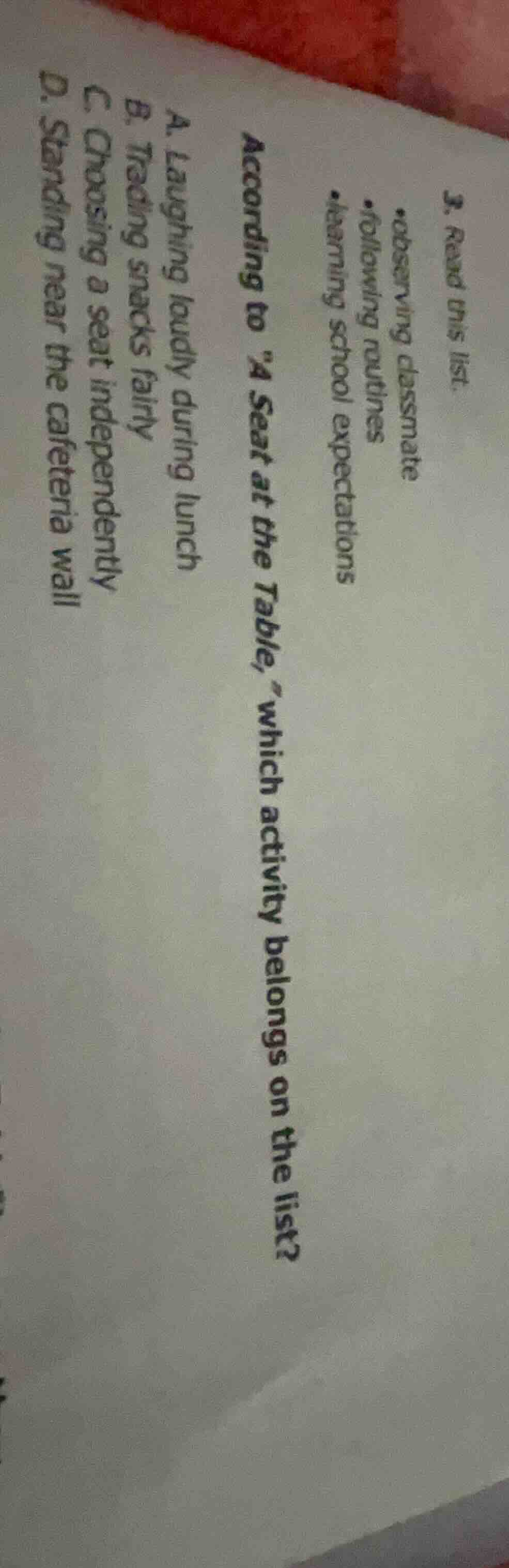 3. read this list. - observing classmate - following routines - learnin…