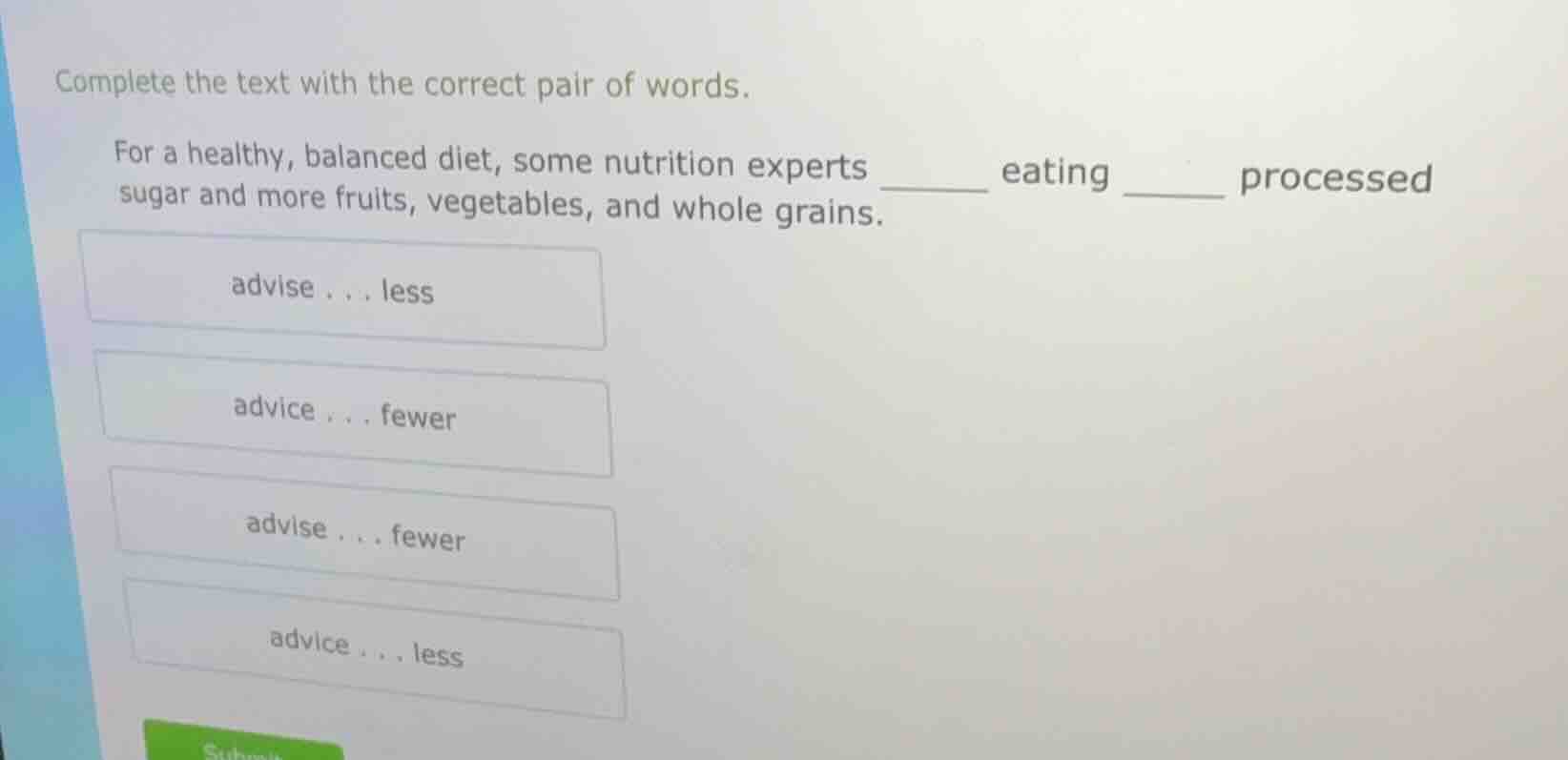 complete the text with the correct pair of words. for a healthy, balanc…