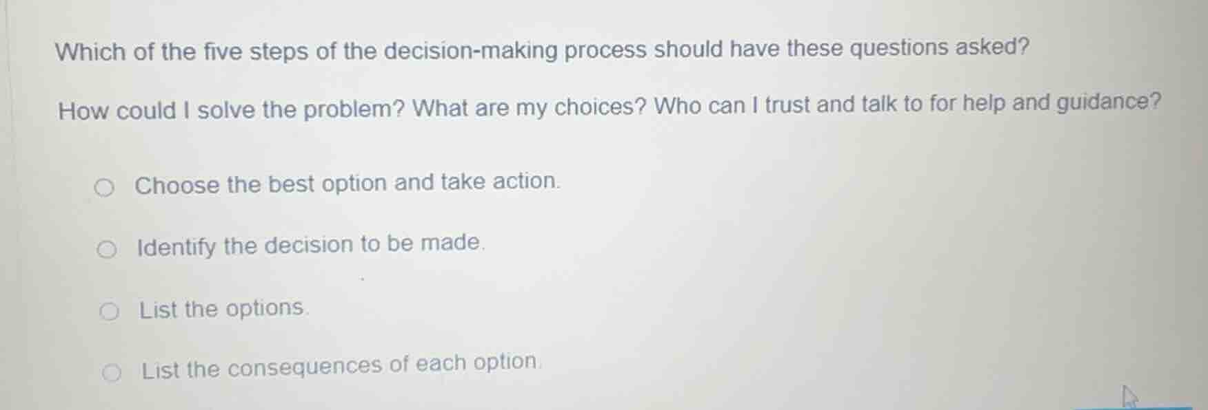 which of the five steps of the decision - making process should have th…