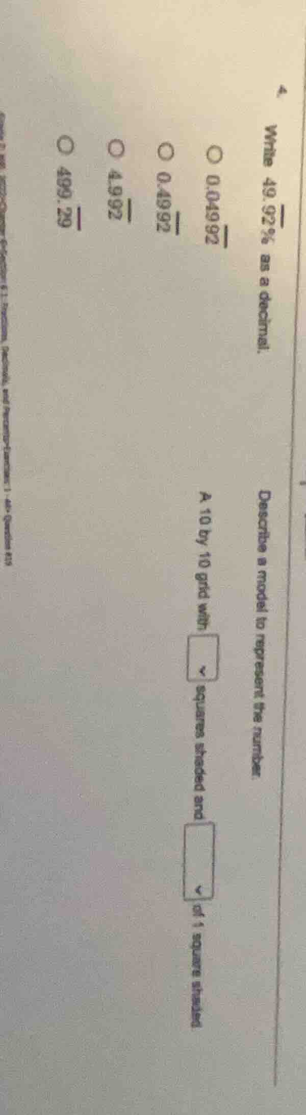 4. write 49.92% as a decimal. describe a model to represent the number.…