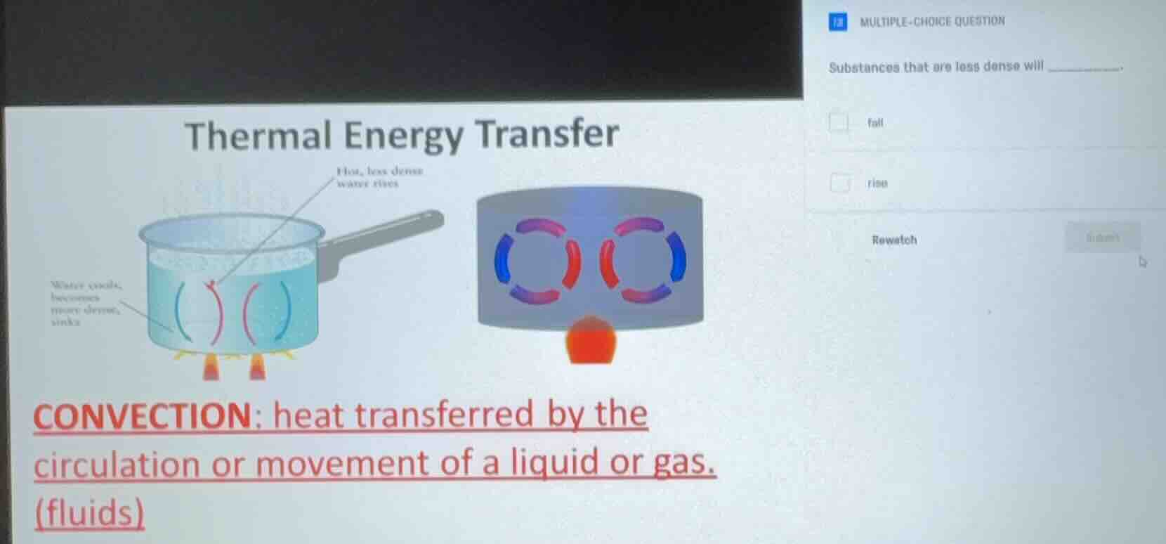 multiple-choice question substances that are less dense will _______. f…
