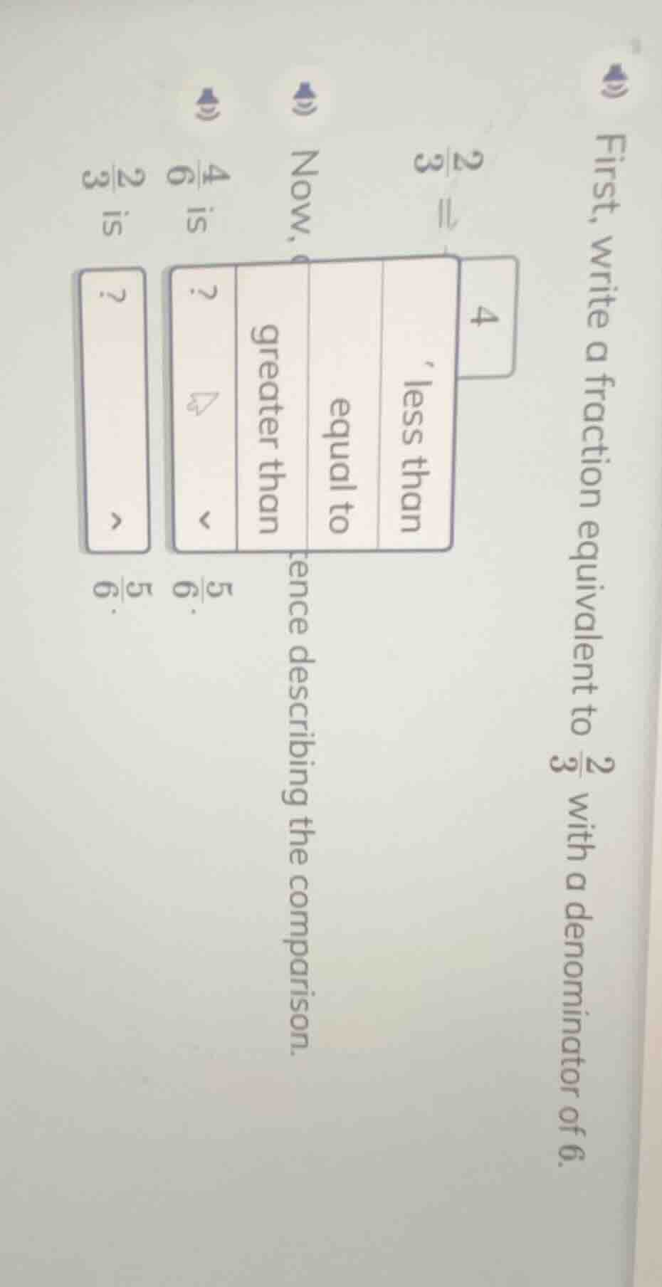 first, write a fraction equivalent to $\frac{2}{3}$ with a denominator …