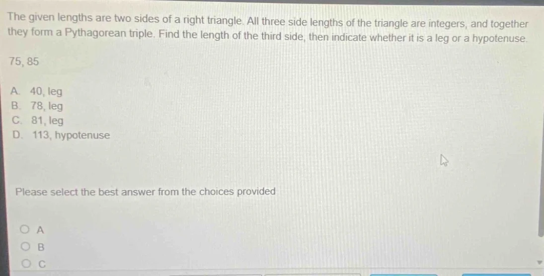 the given lengths are two sides of a right triangle. all three side len…