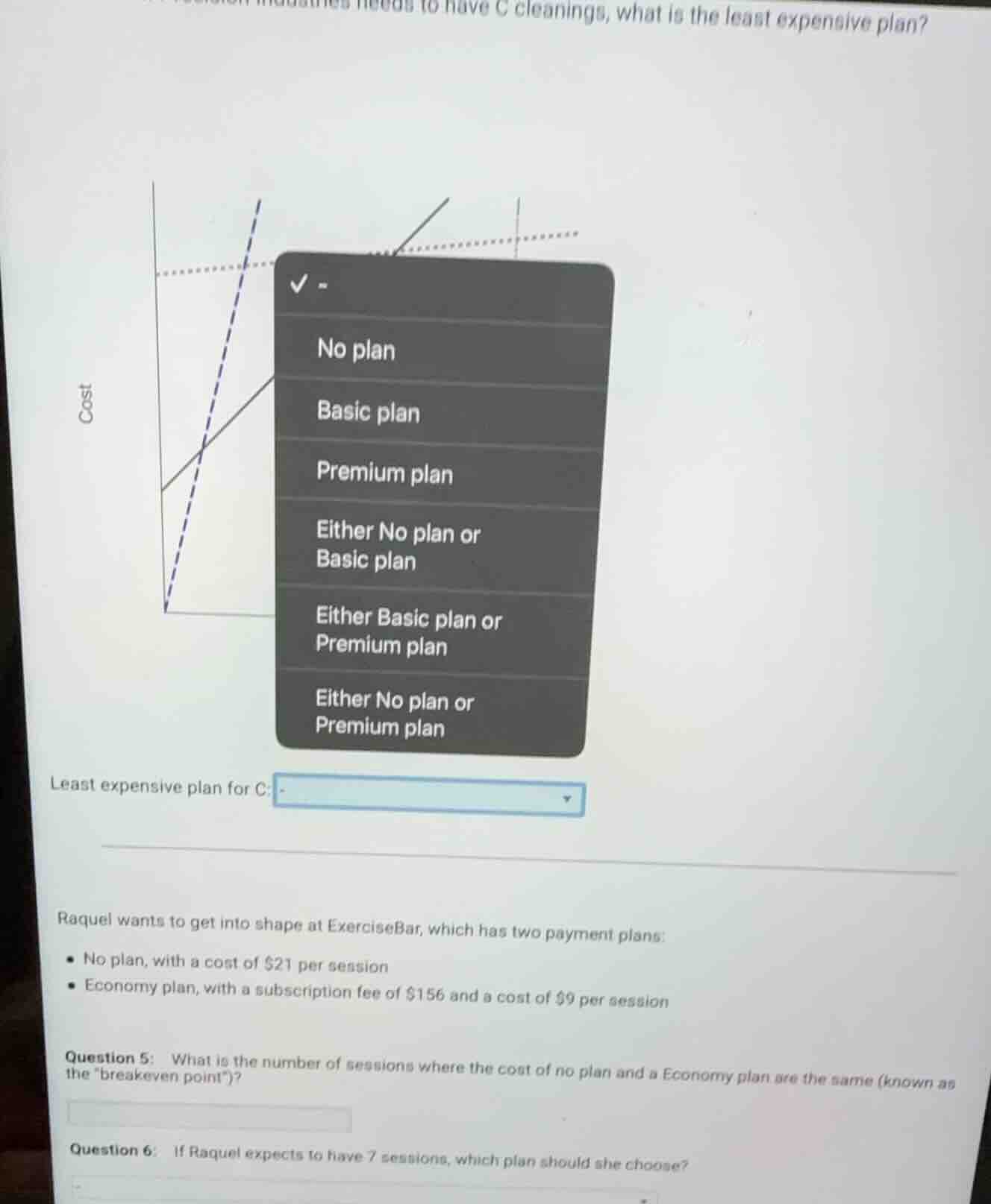 needs to have c cleanings, what is the least expensive plan? least expe…