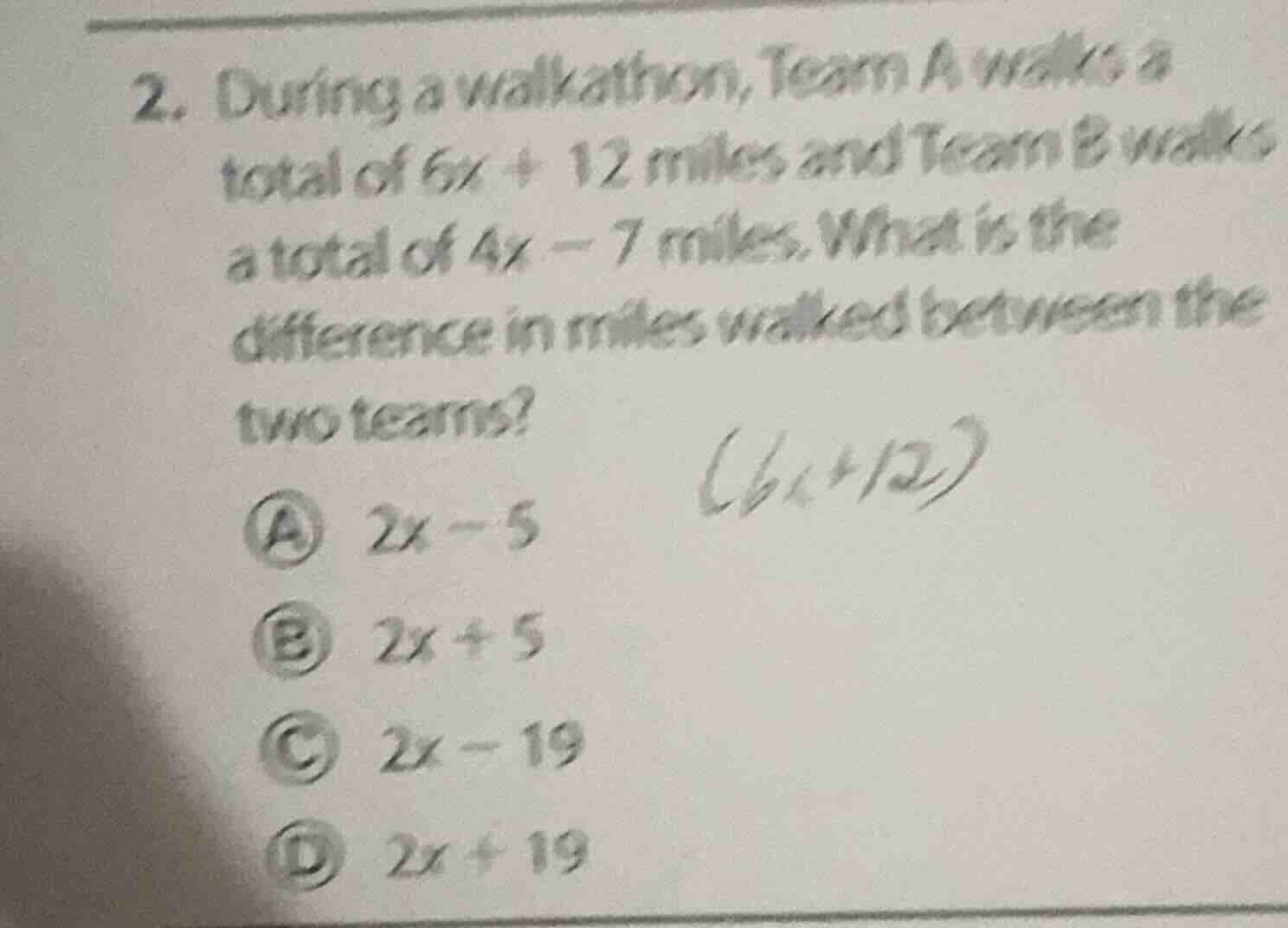 2. during a walkathon, team a walks a total of 6x + 12 miles and team b…