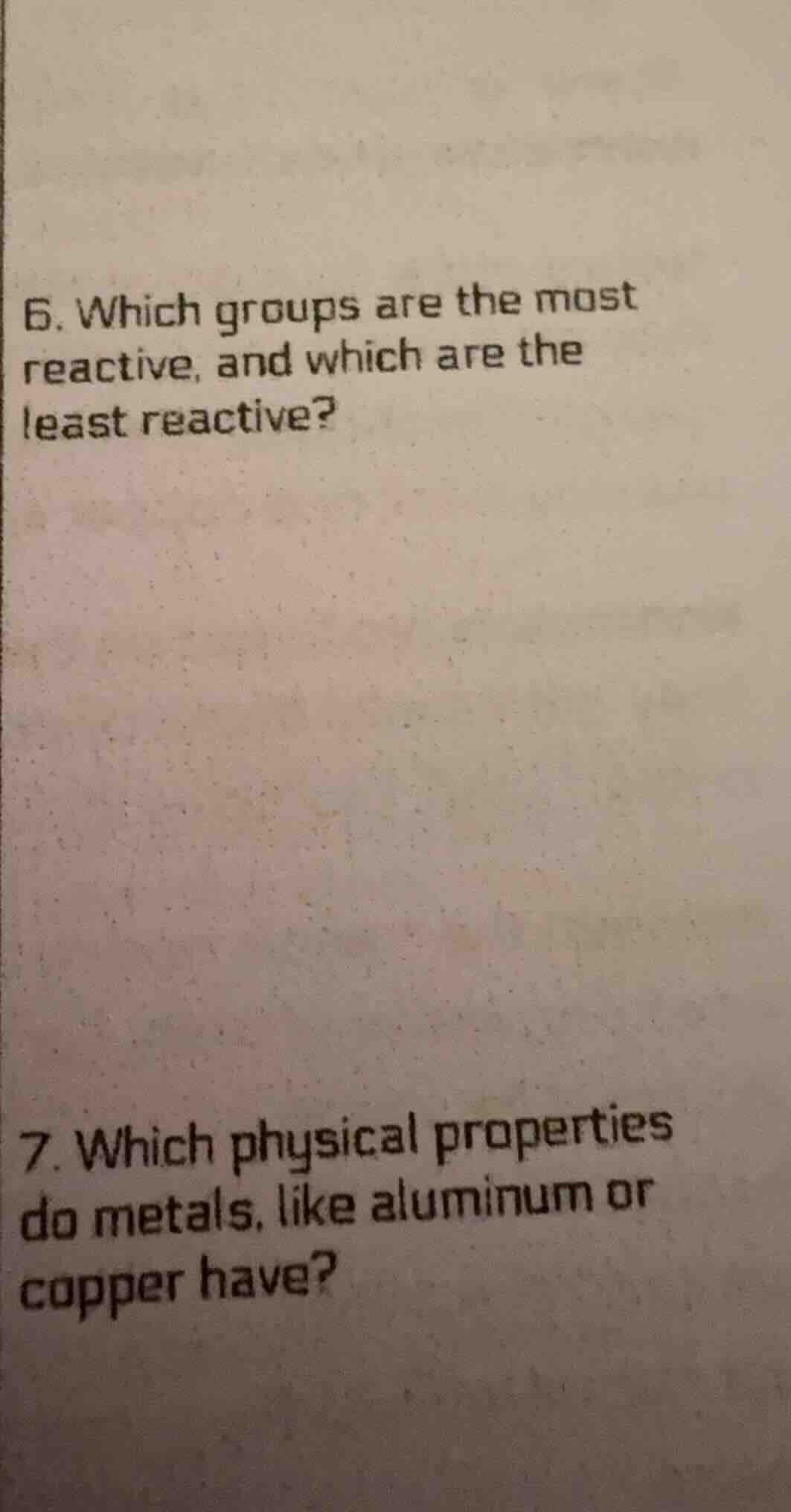 6. which groups are the most reactive, and which are the least reactive…