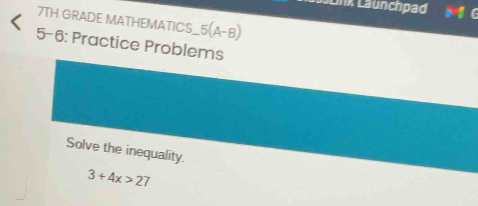 7th grade mathematics_5(a - b) 5 - 6: practice problems solve the inequ…