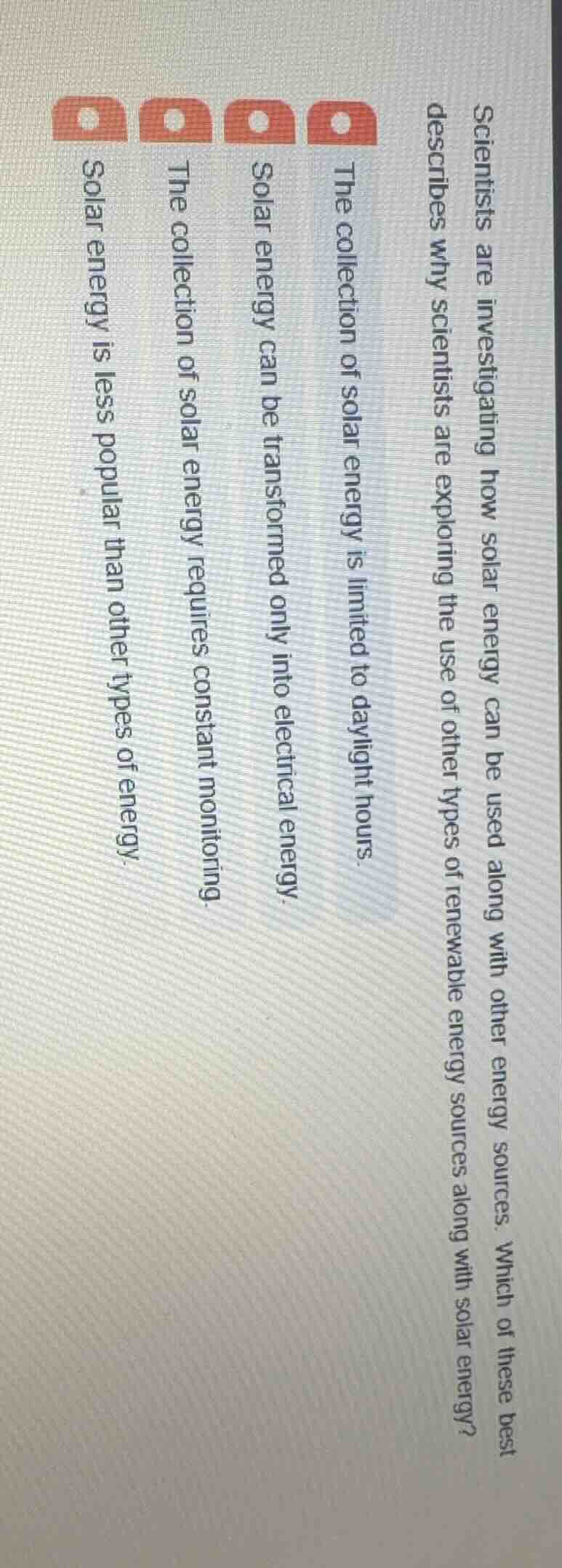 scientists are investigating how solar energy can be used along with ot…